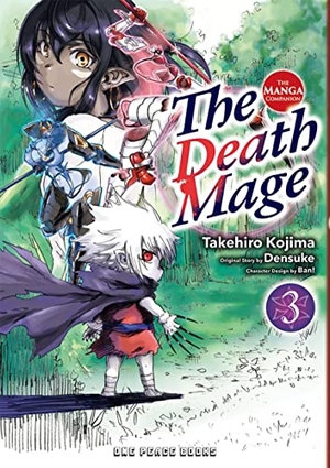 Kojima, Takehiro. The Death Mage Volume 3 - The Manga Companion. One Peace Books, 2023.