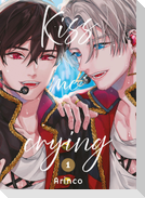 Kiss Me Crying 01