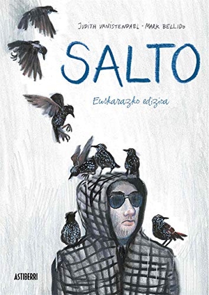 Bellido, Mark / Judith Vanistendael. Salto. Astiberri Ediciones , 2019.