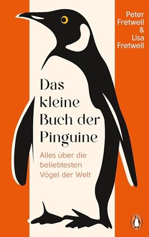Fretwell, Peter / Lisa Fretwell. Das kleine Buch der Pinguine - Alles über die beliebtesten Vögel der Welt. Penguin Verlag, 2026.