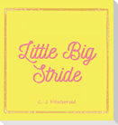 Little Big Stride