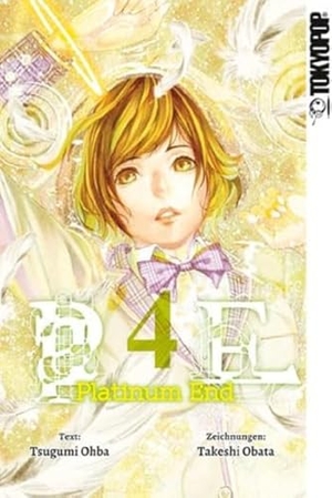 Ohba, Tsugumi / Takeshi Obata. Platinum End 04. TOKYOPOP GmbH, 2017.