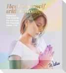 Heal Yourself with Colour