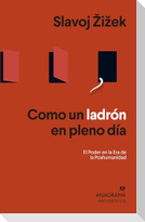 Como Un Ladron En Pleno Dia
