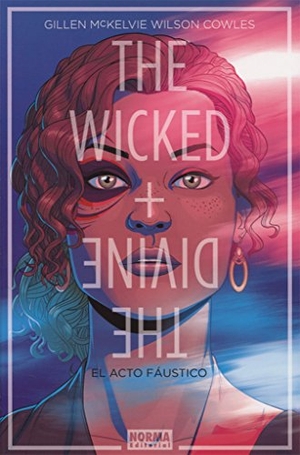 Wilson, Matthew / Gillen, Kieron et al. El acto fáustico. Norma Editorial, S.A., 2017.