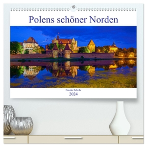 Scholz, Frauke. Polens schöner Norden (hochwertiger Premium Wandkalender 2024 DIN A2 quer), Kunstdruck in Hochglanz - Ein Traum für Naturliebhaber.. Calvendo, 2023.