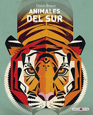 Braun, Dieter. Animales del Sur. Maeva Ediciones, 2018.