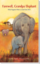 Farewell, Grandpa Elephant