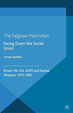 Stoddart, Kristan. Facing Down the Soviet Union - Britain, the USA, NATO and Nuclear Weapons, 1976-1983. Springer Nature B.V., 2014.