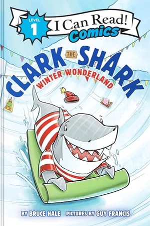 Hale, Bruce. Clark the Shark: Winter Wonderland. HarperCollins, 2026.