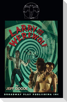 Larry And The Werewolf