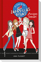 El club de las zapatillas rojas 2. ¡Amigas forever!
