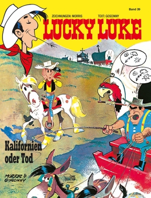 Morris / René Goscinny. Lucky Luke 39 - Kalifornien oder Tod. Egmont Comic Collection, 2000.