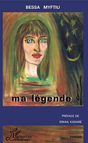 Myftiu, Bessa. Ma Légende. Editions L'Harmattan, 2020.