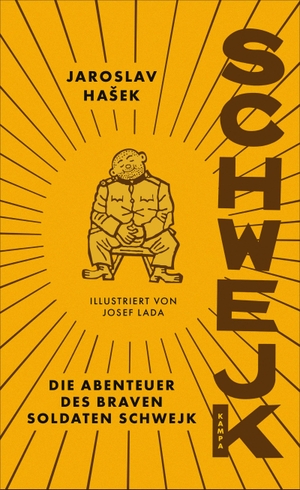 Ha¿ek, Jaroslav. Die Abenteuer des braven Soldaten Schwejk. Kampa Verlag, 2026.