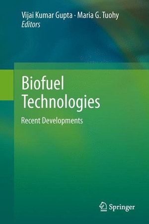 Tuohy, Maria G. / Vijai Kumar Gupta (Hrsg.). Biofuel Technologies - Recent Developments. Springer Berlin Heidelberg, 2013.