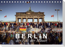 Berlin - der Fall der Mauer (Tischkalender 2022 DIN A5 quer)