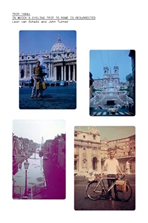 Schaik, Leon Van / John Turner. Trip 1964 - in which a cycling trip to Rome is resurrected. , 2022.