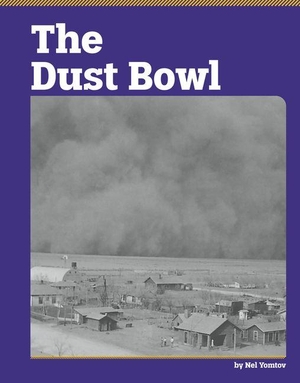 Yomtov, Nel. The Dust Bowl. Capstone, 2027.