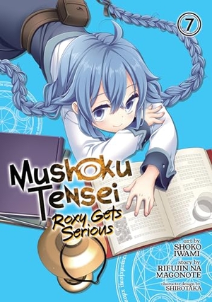 Magonote, Rifujin Na. Mushoku Tensei: Roxy Gets Serious Vol. 7. Seven Seas Entertainment, 2022.