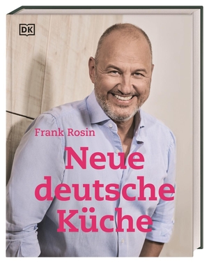 Rosin, Frank. Neue deutsche Küche. Dorling Kindersley Verlag, 2022.