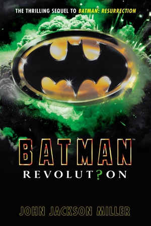 Miller, John Jackson. Batman: Revolution. Random House USA Inc, 2026.