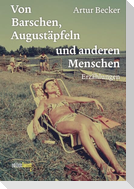 Von Barschen, Augustäpfeln und anderen Menschen