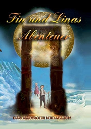Mörsch, Albertine / Klaus Weber. Die Abenteuer von Fin und Lina - Das Magische Medallion. Books on Demand, 2014.