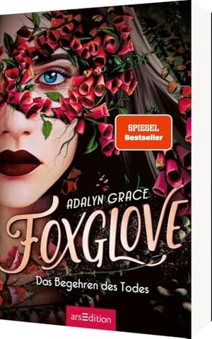 Grace, Adalyn. Foxglove - Das Begehren des Todes (Belladonna 2). Ars Edition GmbH, 2024.