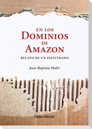 En los dominios de Amazon : relato de un infiltrado