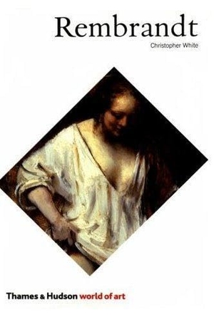 White, Christopher. Rembrandt. Thames & Hudson, 1984.