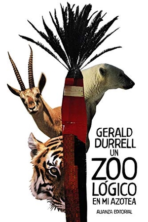 Durrell, Gerald. Un zoológico en mi azotea. Alianza Editorial, 2019.