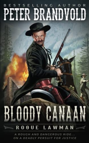 Brandvold, Peter. Bloody Canaan - A Classic Western. Wolfpack Publishing LLC, 2022.