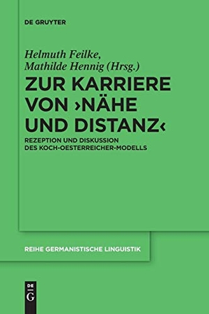 Hennig, Mathilde / Helmuth Feilke (Hrsg.). Zur Karriere von ¿Nähe und Distanz¿ - Rezeption und Diskussion des Koch-Oesterreicher-Modells. De Gruyter, 2018.
