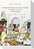 Corresponsalía de guerra y otros textos olvidados