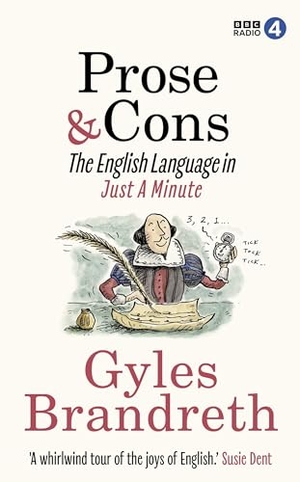 Brandreth, Gyles. Prose & Cons - The English Language in Just A Minute. Ebury Publishing, 2024.