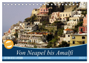 Von Neapel bis Amalfi (Tischkalender 2025 DIN A5 quer), CALVENDO Monatskalender