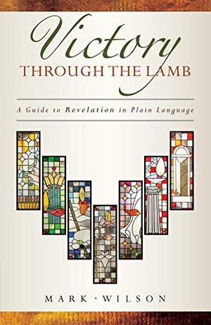 Wilson. A Guide to Revelation in Plain Language. Faithlife Corporation, 2019.