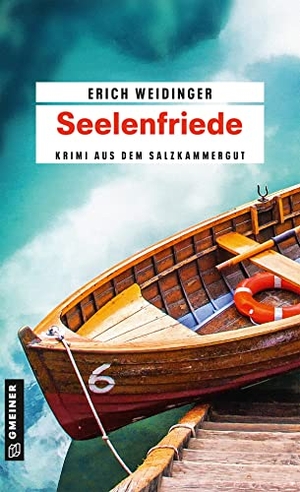Weidinger, Erich. Seelenfriede - Kriminalroman. Gmeiner Verlag, 2023.