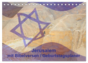 Jerusalem mit Bibelversen / Geburtstagsplaner (Tischkalender 2024 DIN A5 quer), CALVENDO Monatskalender
