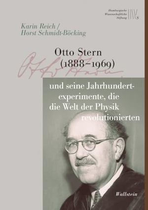 Reich, Karin / Horst Schmidt-Böcking. Otto Stern (1888-1969) und seine Jahrhundertexperimente, die die Welt der Physik revolutionierten. Wallstein Verlag GmbH, 2025.