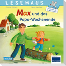 LESEMAUS 37: Max und das Papa-Wochenende