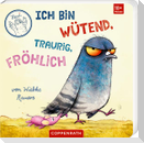 Ich bin wütend, traurig, fröhlich