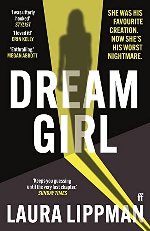 Lippman, Laura. Dream Girl - 'The darkly comic thriller of the season.' Irish Times. Faber & Faber, 2022.