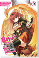 Bofuri: I Don't Want to Get Hurt, so I'll Max Out My Defense., Vol. 9 (light novel)