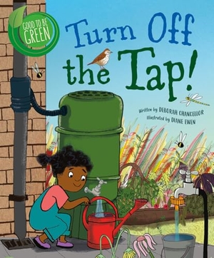 Chancellor, Deborah. Turn Off the Tap!. Crabtree Publishing Company, 2020.