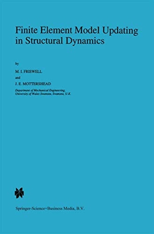 Mottershead, J. E. / Michael Friswell. Finite Element Model Updating in Structural Dynamics. Springer Netherlands, 2010.