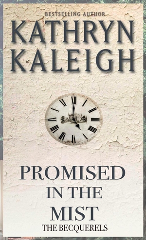 Kaleigh, Kathryn. Promised in the Mist. KST Publishing Inc., 2022.