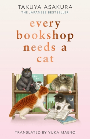 Asakura, Takuya. Every Bookshop Needs a Cat. HarperCollins Publishers, 2026.