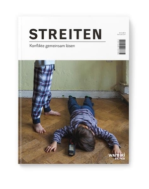 Wamiki. Streiten - Konflikte gemeinsam lösen. Was mit Kindern, 2026.